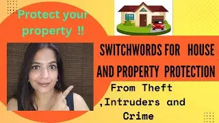 Switchwords to  Protect your Home and property|अपने घर और प्रॉपर्टी  को सेफ रखें | #homeprotection