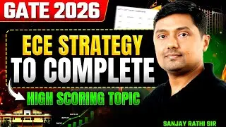 GATE 2026 ECE | Complete Strategy to Master High Scoring Topics
