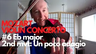 Mozart Violin Concerto #6 K268 Eb major 2nd mvt. Un poco adagio
