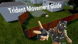 Trident Survival Ultimate Movement Guide