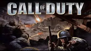 Сall of Duty 1 прохождение на русском #1