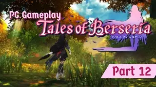 [Tales of Berseria] Gameplay Part 12 - Request 2: Galles Lake Road