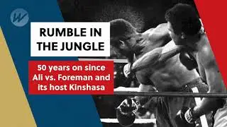 Rumble In The Jungle - 50 years on since Muhammad Ali vs. George Foreman | Boxing | WSS