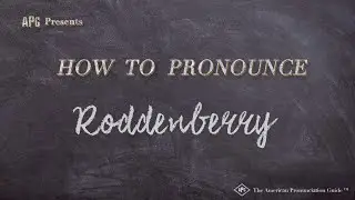 How to Pronounce Roddenberry (Real Life Examples!)