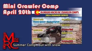 Colorado Micro RC Crawler Comp Summer Series Event 1!