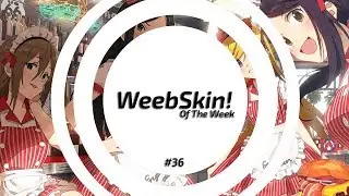 osu! 5 WeebSkin of TheWeek 12/18/2018