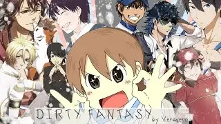 AMV - Dirty Fantasy - Bestamvsofalltime Anime MV ♫