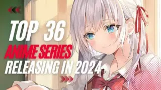 Top 36 New Anime Part 2❄🥶