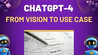 How ChatGPT Transforms Vision Statements into Use Case Diagrams | AI in Business Analysis