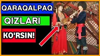 QARAQALPAQ QIZLARI TEZ KO'RIN'! 