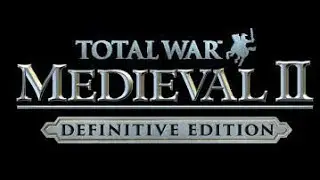 Total War MEDIEVAL II - Definitive Edition  (part 5)