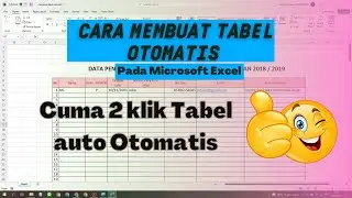 Cara Membuat Tabel Secara Otomatis Pada Microsoft Excel Dengan Cepat - EDU TECHNOLOGY