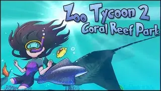 Zoo Tycoon 2: World Zoo || Flight of the Eagle Rays!! - Episode #62