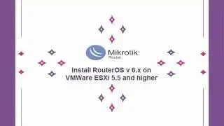 Install RouterOS v 6 x on VMWare ESXi 5 5 and higher