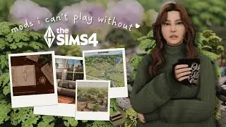 mods i can't play without & how to install them ~ essentials, cozy and aesthetic | the sims 4