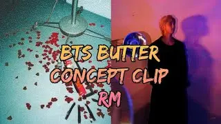 BTS (방탄소년단) 'BUTTER' Concept Clip - RM