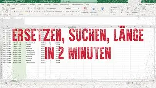 ERSETZEN, SUCHEN, LÄNGE in 2 Minuten