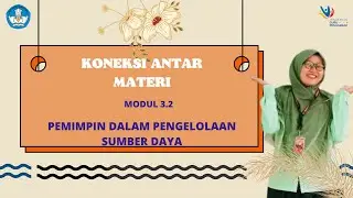 Koneksi Antar Materi Modul  3.2