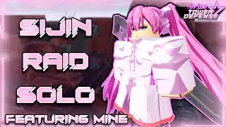 Sijin Raid Solo Guide featuring Mine | All Star Tower Defense