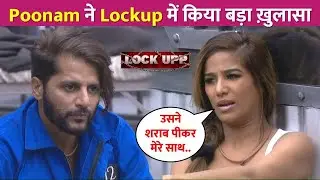 Poonam Pandey ने Lockup Show में पति को लेकर किया बड़ा ख़ुलासा !