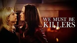 Buffy and Faith (BTVS) - We Must Be Killers - HD Version