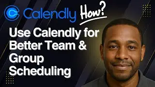 How to Use Calendly for Better Team & Group Scheduling (Step-by-Step Tutorial 2025)