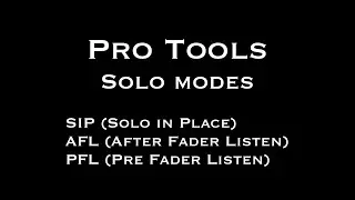 Pro Tools Solo modes AFL PFL Non destructive