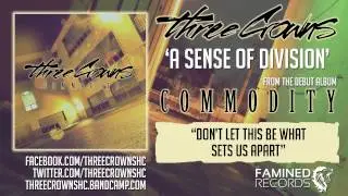 Three Crowns - A Sense of Division (Famined Records)