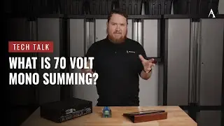 What is 70 Volt Mono Summing on Pro Acoustics Tech Talk Episode #96