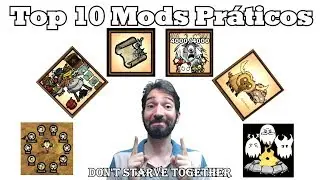 Top 10 Melhores Mods (Práticos) do Don't Starve Together