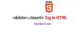 Delete & Insert Tag in HTML | Del & Ins Tag | HTML 