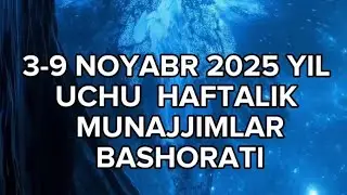  3–9 noyabr haftalik munajjimlar bashorati | Sevgi, ish, omad va yangi boshlanishlar sizni kutadi! 💫