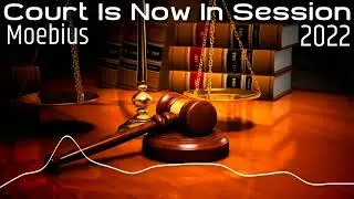 Court Is Now In Session - 2022