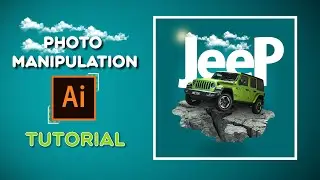 Illustrator Tutorial - PHOTO-MANIPULATION - JEEP MANIPULATION.