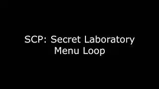 SCP: Secret Laboratory - Menu Music Loop