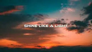 Abee Sash - Shine Like A Light (Lyric Video)