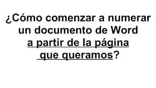 Cómo comenzar a numerar en Word a partir de la página que quieras