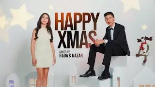 Happy Xmas (War is Over), cover by Rada & Nazar I 2023
