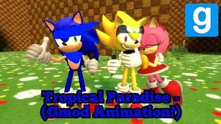 Sonic Storm Z - Tropical Paradise - Ft: SSF115 (Gmod Animation!) 💙⛈💛💖