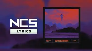 Heuse & Woolley - Don't Hold Me Down (Feat. TARYN) [NCS Lyrics]