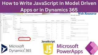 JavaScript In Model Driven Apps or in Dynamics 365