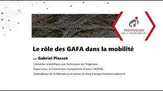 Le rôle des GAFA dans la mobilité par Gabriel Plassat