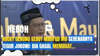 Gempar Rocky Gerung Sebut Mahfud MD Sebenarnya Tegur Jokowi  Dia Gagal Membuat...