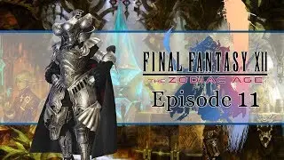 Lets play Final Fantasy 12 Zodiac Age - Part 11 - Time to tackle that trail mode