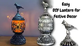 Easy DIY Antique Lantern for Festive Season | Festive Lantern Craft