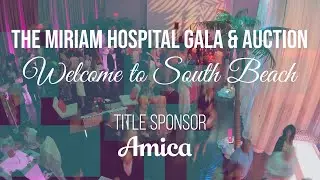 Welcome to South Beach, Annual Gala and Auction Raises $930,000 for The Miriam
