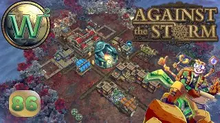 Against the Storm - Should We Get the Ranch - Let's Play - Episode 86