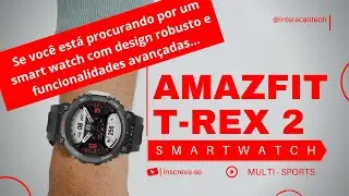 XIAOMI AMAZFIT T-REX 2 I INTERACTION TECH