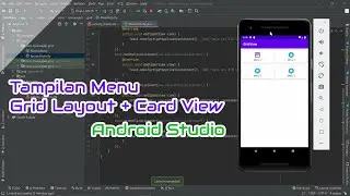 ANDROID STUDIO - CREATE COOL MENU DISPLAYS WITH GRID VIEW AND CARD VIEW