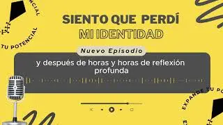 Siento que perdí mi identidad